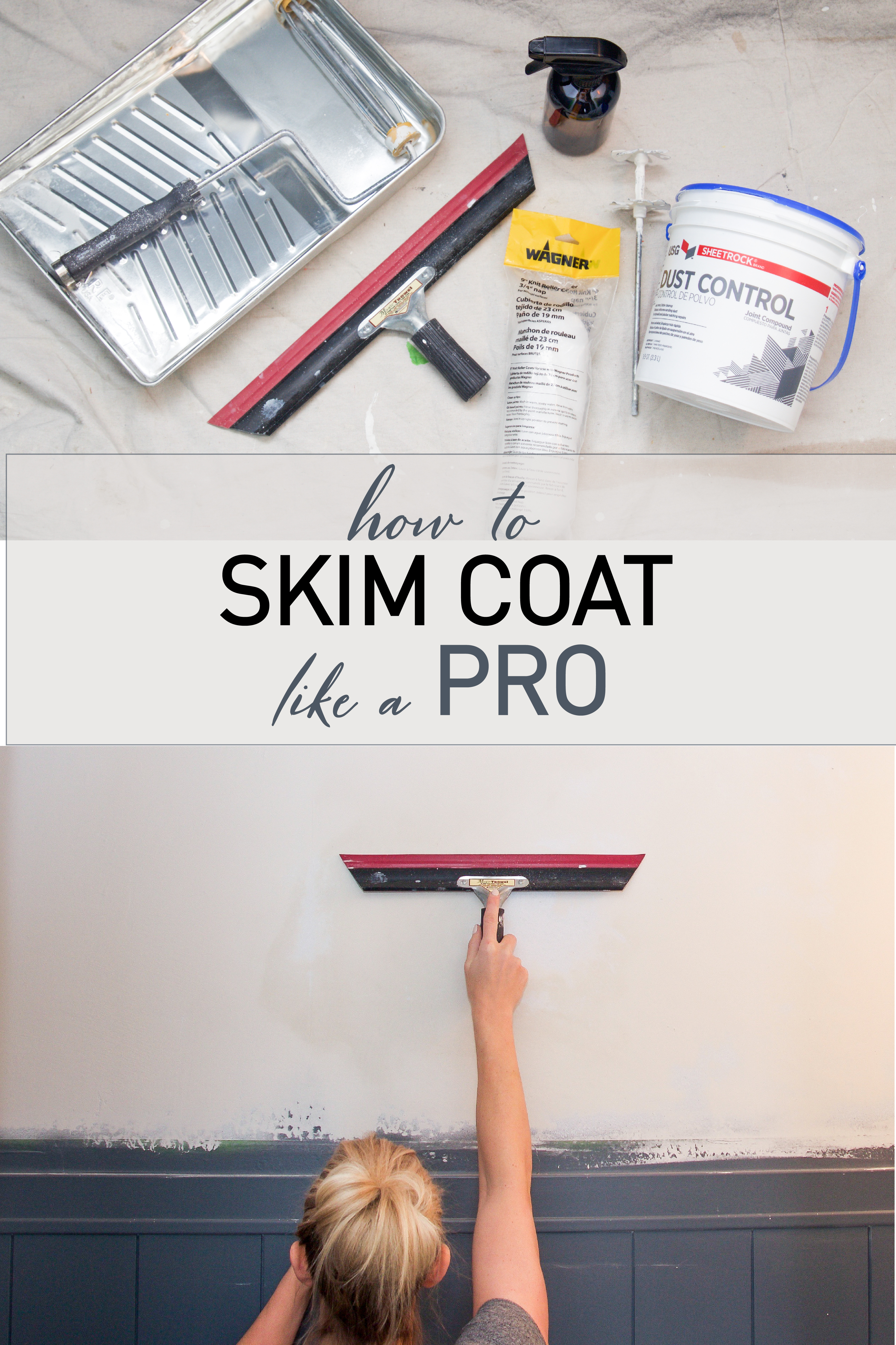 Skim Coat Like A Pro - Making Pretty Spaces Blog